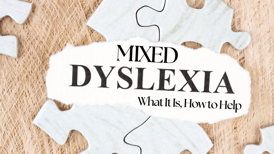 Mixed dyslexia