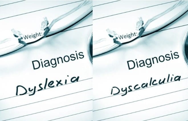 Dyslexia dyscalculia
